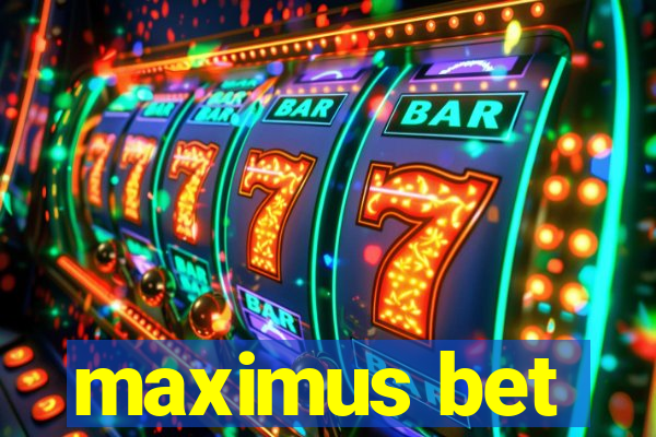 maximus bet