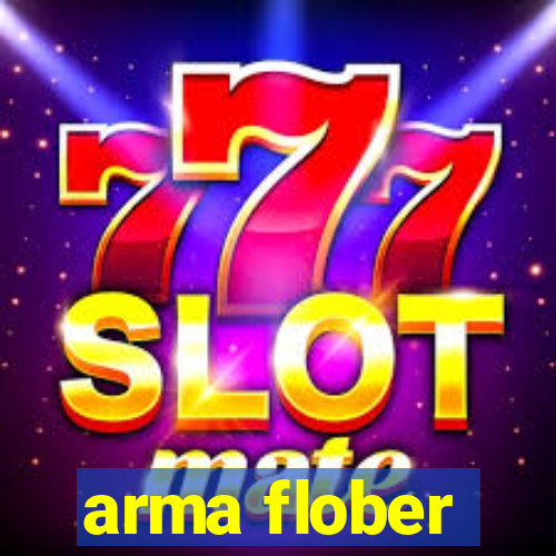 arma flober