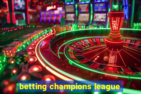 betting champions league