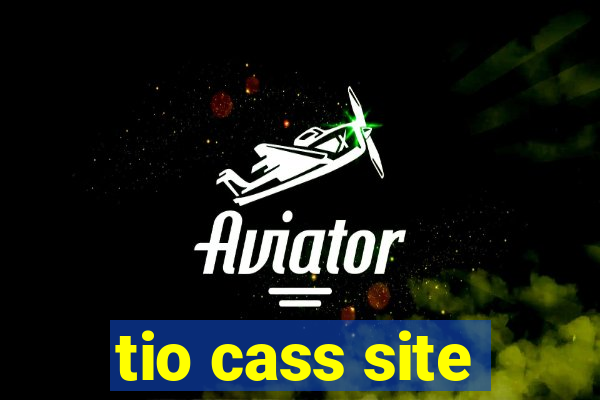 tio cass site