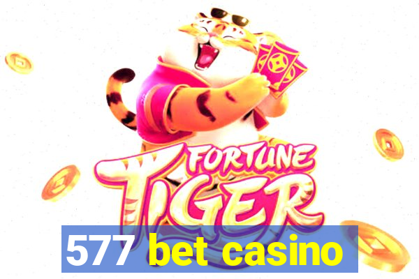 577 bet casino