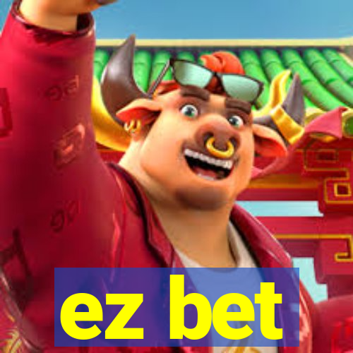 ez bet