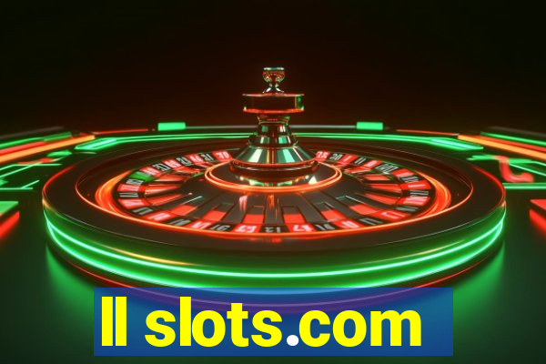 ll slots.com