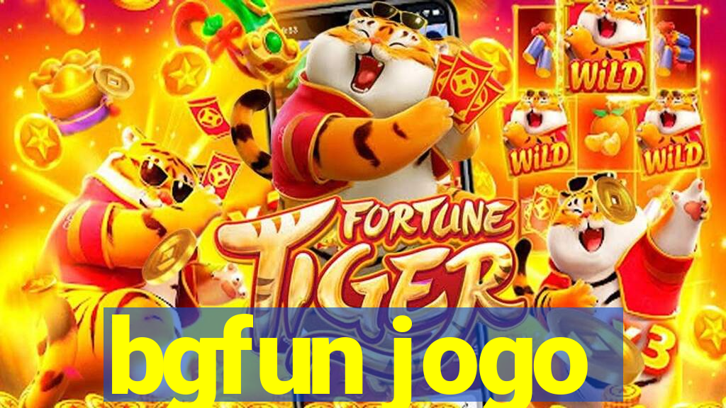 bgfun jogo