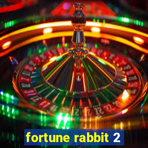 fortune rabbit 2