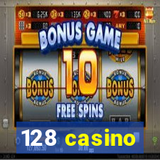 128 casino