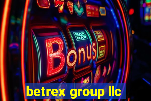 betrex group llc