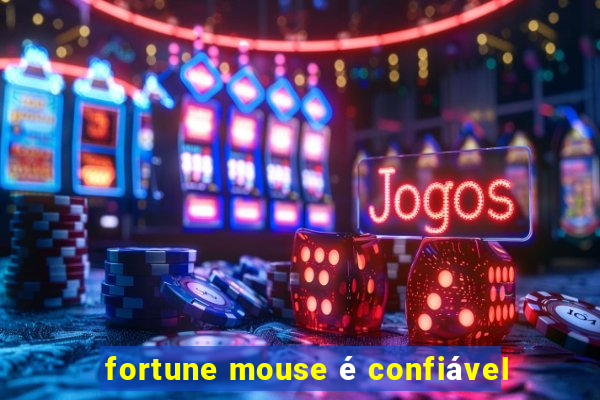 fortune mouse é confiável