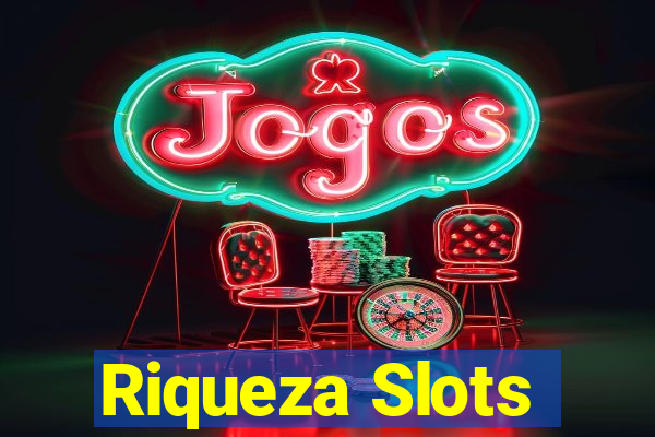 Riqueza Slots