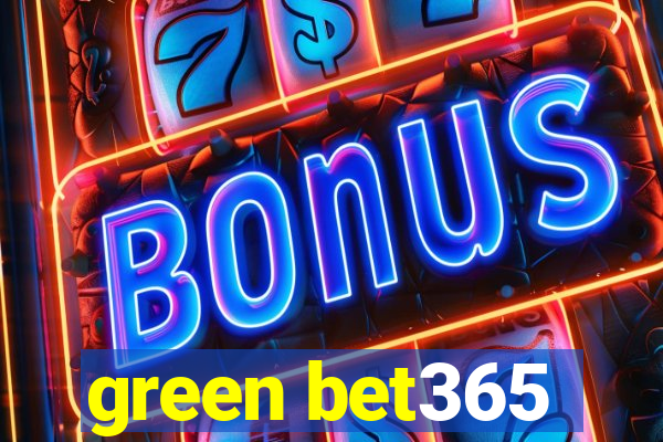 green bet365