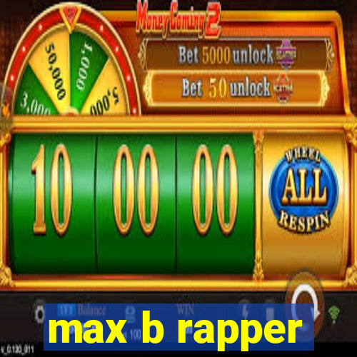 max b rapper