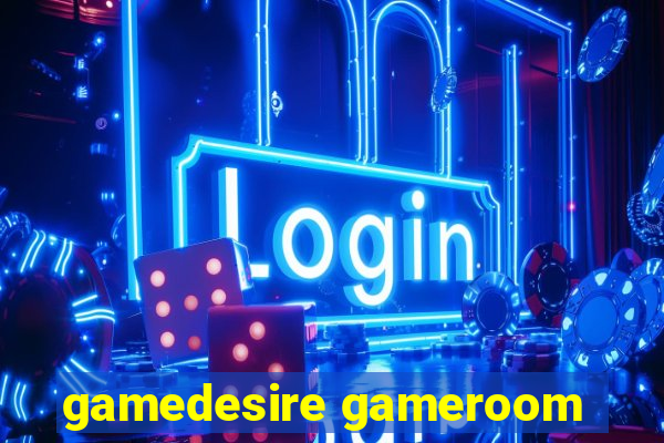 gamedesire gameroom