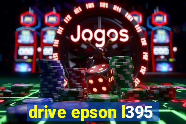 drive epson l395