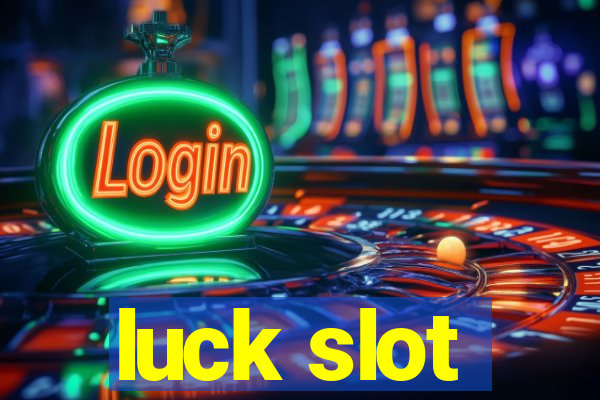 luck slot