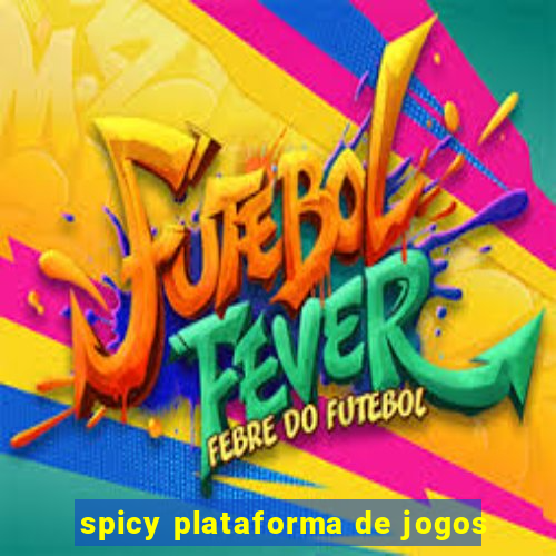 spicy plataforma de jogos