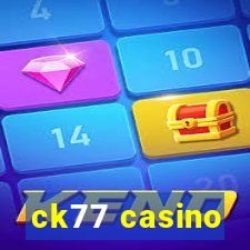 ck77 casino