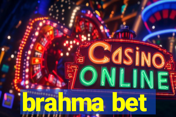 brahma bet