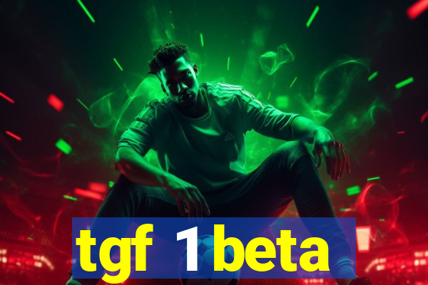 tgf 1 beta