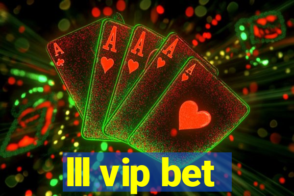 lll vip bet