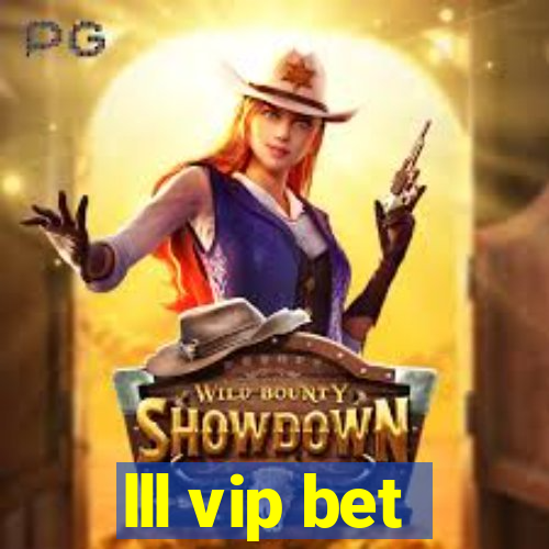 lll vip bet