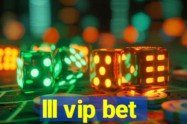 lll vip bet