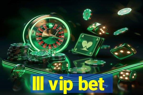 lll vip bet