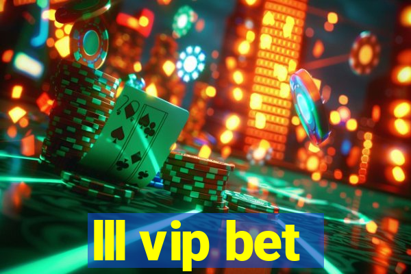 lll vip bet