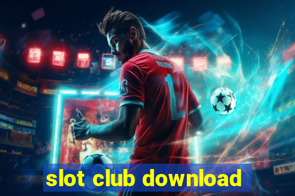 slot club download