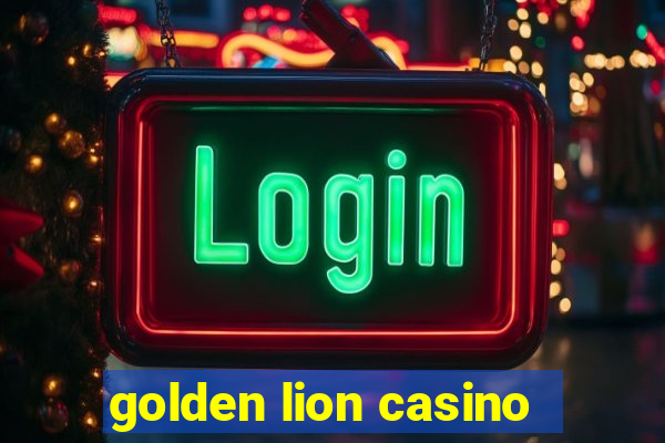 golden lion casino