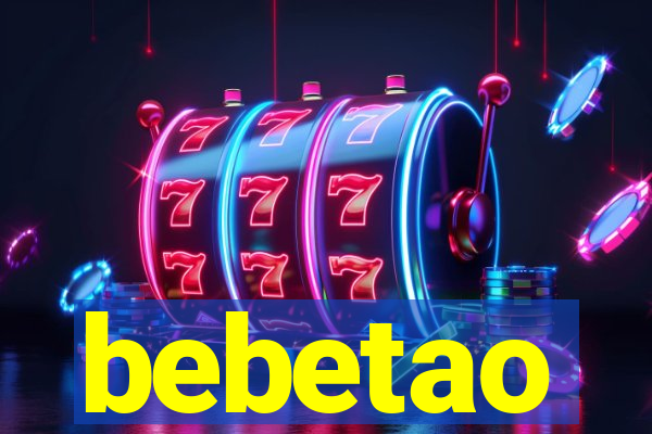 bebetao