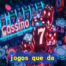 jogos que da b么nus no cadastro