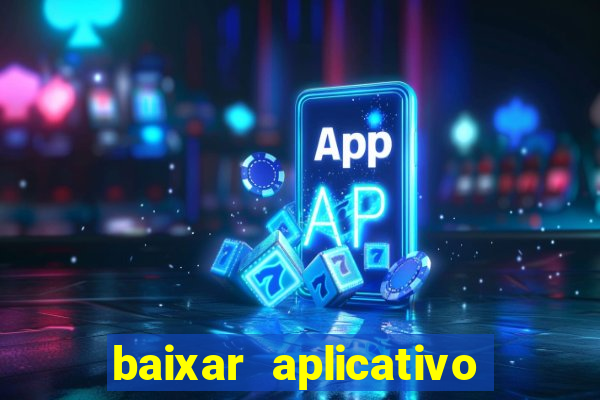 baixar aplicativo bet sport