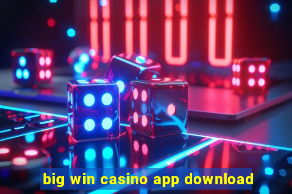 big win casino app download