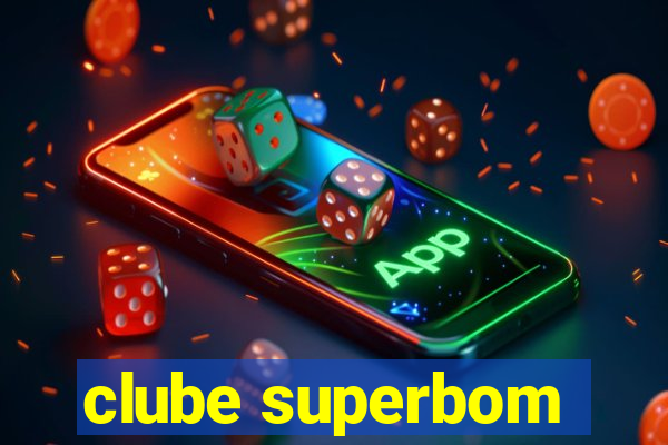 clube superbom