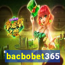 bacbobet365