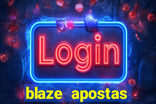 blaze apostas online blaze jogo