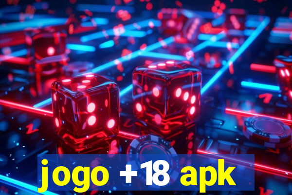 jogo +18 apk