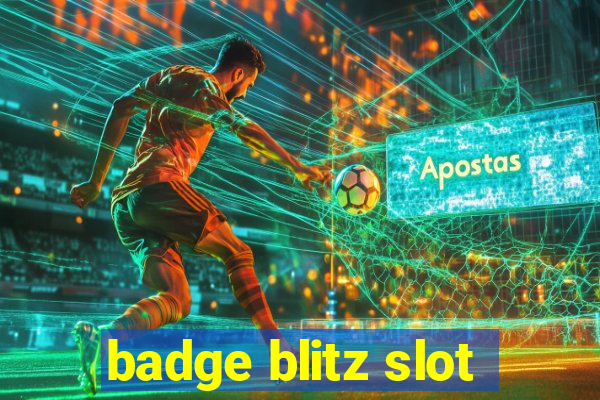 badge blitz slot