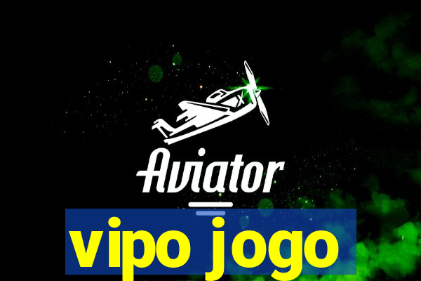 vipo jogo