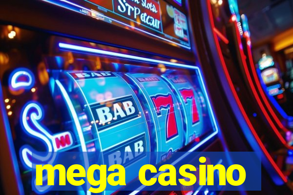 mega casino