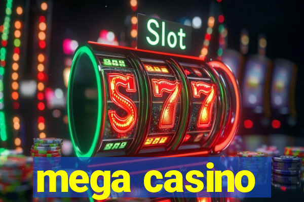 mega casino