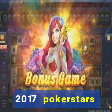 2017 pokerstars championship presented by monte-carlo casino