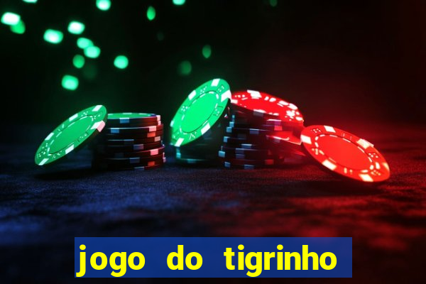 jogo do tigrinho de r$ 5