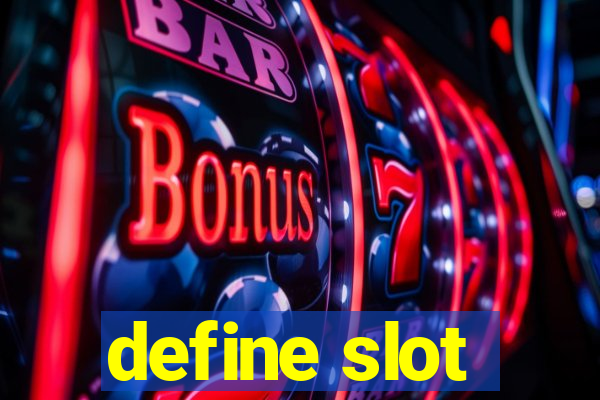 define slot