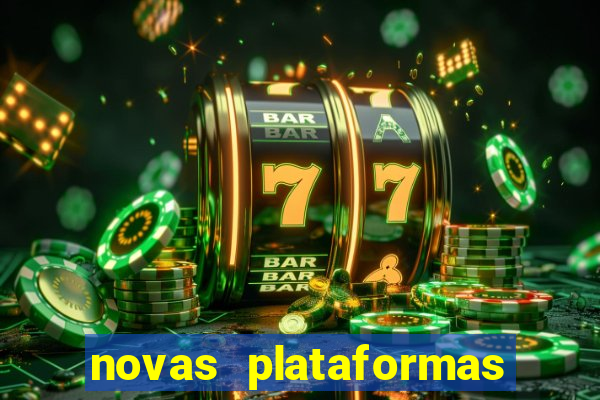 novas plataformas de apostas