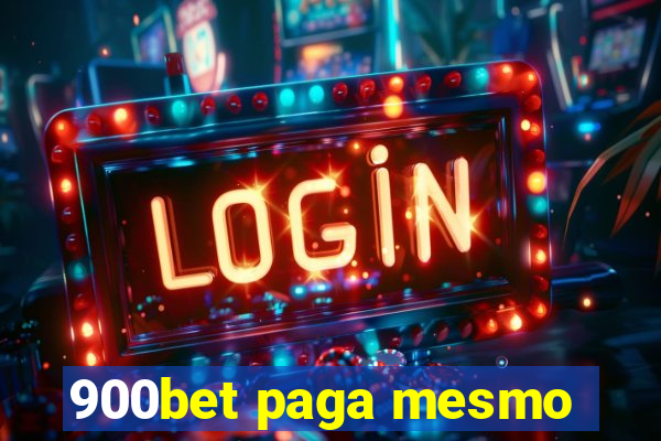 900bet paga mesmo