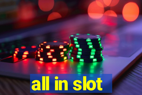 all in slot