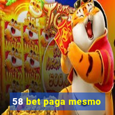 58 bet paga mesmo