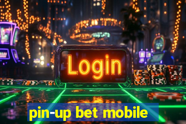 pin-up bet mobile