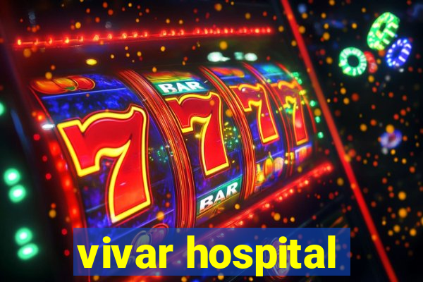 vivar hospital